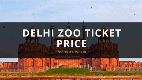 Delhi Zoo Ticket Price Updated Zoological Park