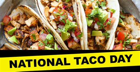 Free Tacos And Deals For National Taco Day 2019