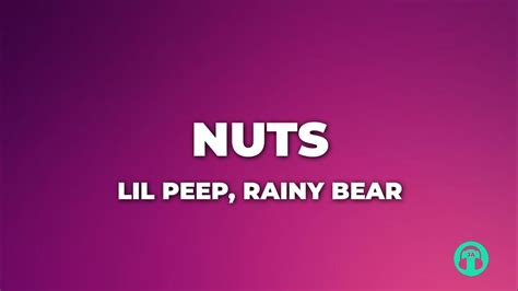 Nuts Lil Peep Ft Rainy Bear Lyrics Youtube