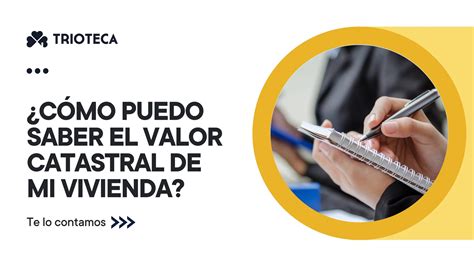 ¿cómo Saber El Valor Catastral De Tu Vivienda 2023