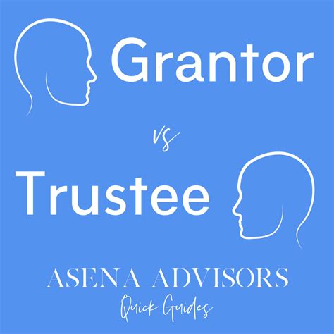 Grantor Vs Trustee Asena Advisors