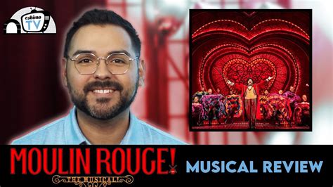 Moulin Rouge The Musical Review Youtube