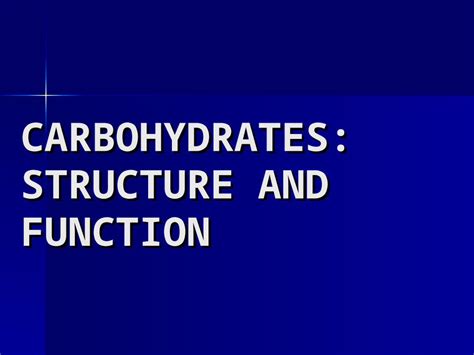 Ppt Carbohydrates Structure And Function Dokumentips