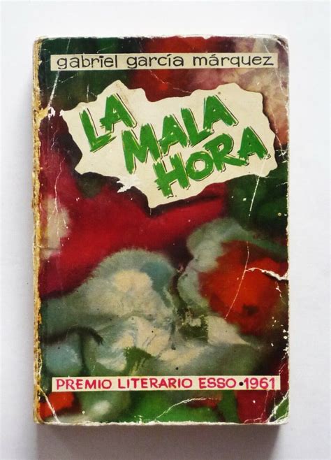 Gabriel Garcia Marquez La Mala Hora Primera Edicion 1962 Ebay