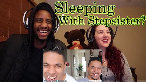 Sleeping With Stepsister Ok Reaction Youtube