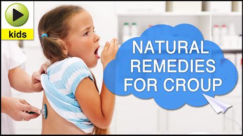 Kids Health Croup Natural Home Remedies For Croup Youtube