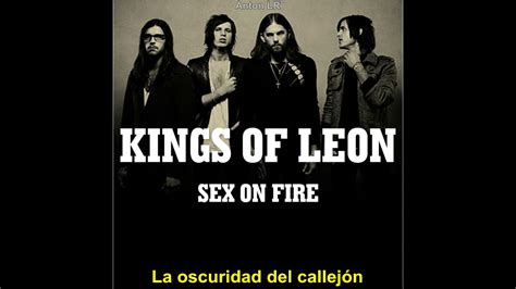 Kings Of Leon Sex On Fire Subtitulado Espa Ol Youtube