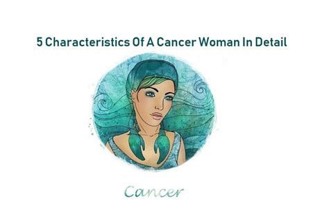 Don't be afraid to talk to her about your past, your childhood, your relationships, your heartbreak — it will bring out that mothering quality in her, making her feel comfortable with you. Five Characteristics Of A Cancer Woman, Which Makes Her ...