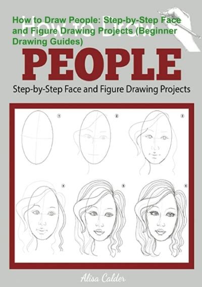 Read Book How To Draw People Step By Step Face And Figure Drawing