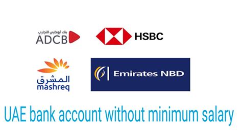 Uae Bank Account Without Minimum Salary Gulfweeks