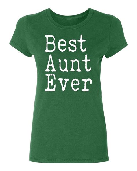 best aunt ever ladies t shirt etsy