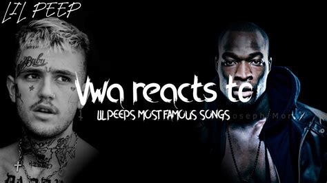 Lil Peeps Most Played Songs Vwa Reacts Youtube