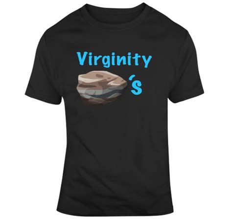 Virginity Rocks Funny Virgin Joke T T Shirt Joke Ts Shirts Jokes