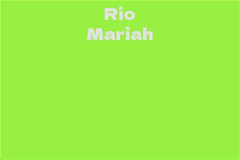 Rio Mariah Facts Bio Career Net Worth Aidwiki