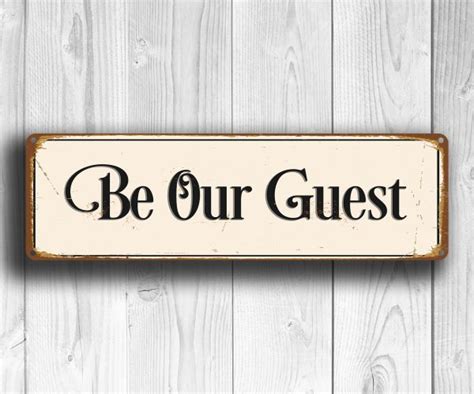 Be Our Guest Sign Classic Metal Signs