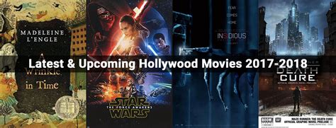 Upcoming Movies Hollywood 2018 Famousfashiontrend