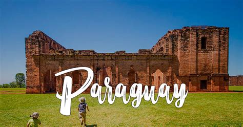 10 Bonitos Lugares Turísticos De Paraguay • 2022 •