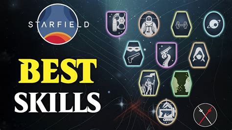 Starfield Skills Guide The Best Skills For Any Character How They Work Youtube