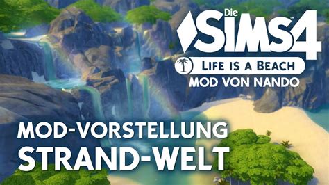 Sims 4 Life Is A Beach Mod Vorstellung Strand Welt Als Download Youtube