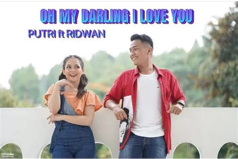 Cover Lagu Oh My Darling I Love You Putri Isnari Dan Ridwan Buat Netizen Terpukau Ayo Yogya