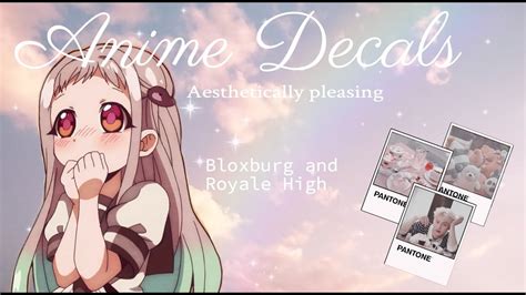 Roblox Bloxburg And Royale High ~ Aesthetic Anime Decal Codes Part