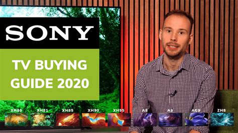 Sony Tv Buying Guide 2020 How To Choose The Right Tv Youtube