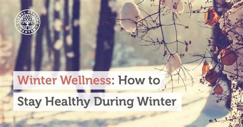 Winter Wellness How To Stay Healthy During The Winter Chill Wake Up