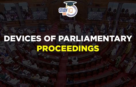 Devices Of Parliamentary Proceedings Motions And Importance