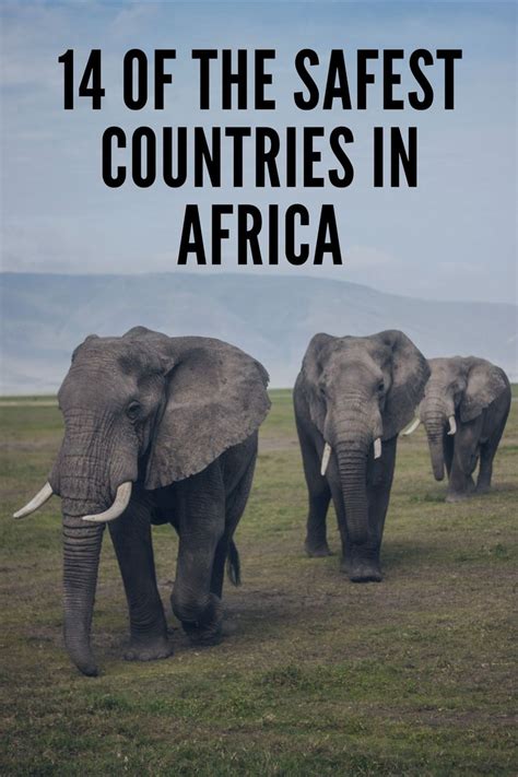 14 Of The Safest Countries In Africa — High Spirit Bags Africa Travel South Africa Travel