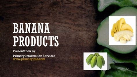 Banana Products
