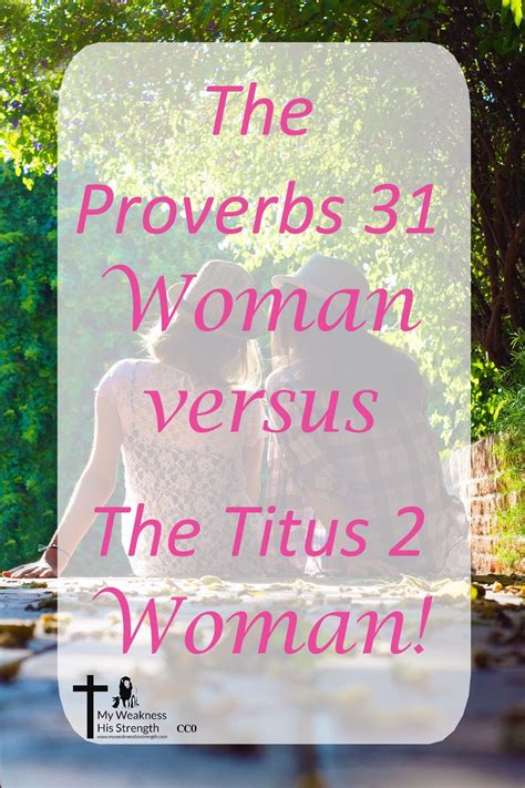 A Comparison Of The Proverbs 31 Woman And The Titus 2 Woman These