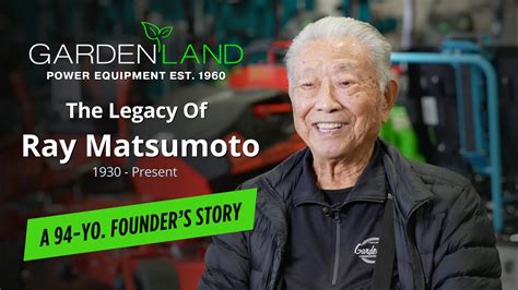 Gardenland Legacy: Ray Matsumoto's Journey from Humble Beginnings to