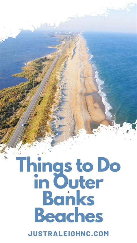 Best Things To Do In Outer Banks Beaches An Extensive Guide To The
