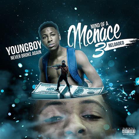 Youngboy Never Broke Again Releases Mind Of A Menace 3 Reloaded