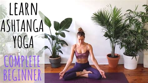 Learn Ashtanga Yoga Online Complete Beginners Yoga Class 30 Min Youtube