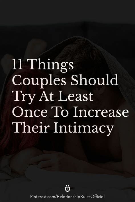 11 things couples should try at least once to increase their intimacy artofit