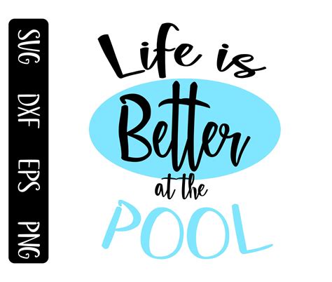 Life Is Better At The Pool Svg Water Svg Pool Svg Fun In Etsy