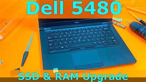Dell Latitude 5480 Ssd And Ram Upgrade Youtube