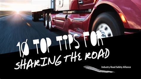 Top Tips For Sharing The Road Industry Road Safety Alliance
