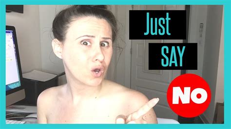 How To Stop Saying Yes When You Want To Say No Youtube