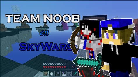 Team Noob Skywars Con Lau 1 Elexe Youtube