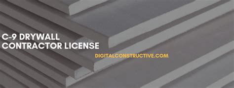 Drywall Contractor License How To Get The C 9 Digital Constructive
