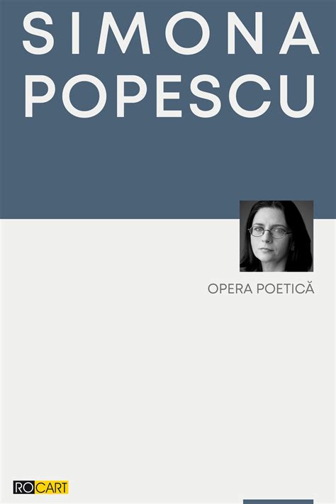 Simona Popescu Opera Poetică Editura Rocart