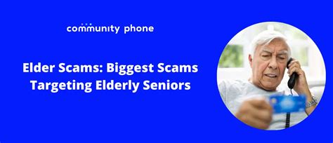 elder scams 9 biggest scams targeting elderly seniors