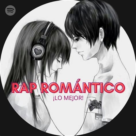 Rap Romántico Rap Triste Rap Desamor playlist by MC Jozeph Spotify