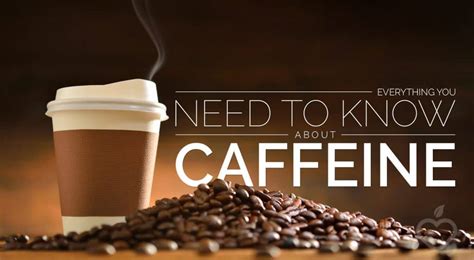 Everything You Need To Know About Caffeine Positive Health Wellness