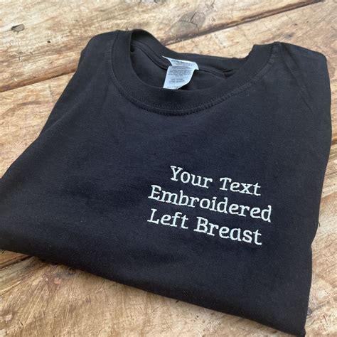 Embroidered T Shirt Personalise With Your Own Text Stitched For Print