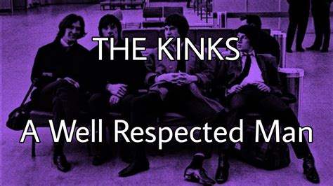 The Kinks A Well Respected Man Lyric Video Youtube