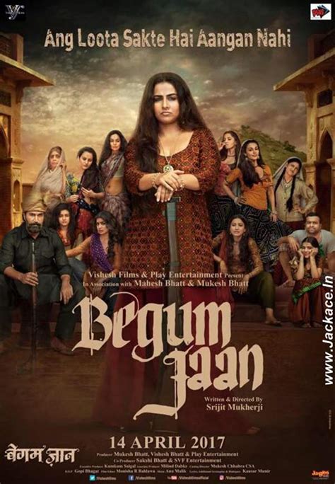 begum jaan first look posters release on 14 april 2017 jackace box office news with budget