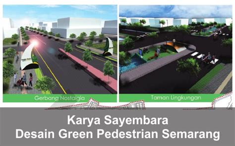 Desain Green Pedestrian Kota Semarang Karya Sayembara Arsitektur